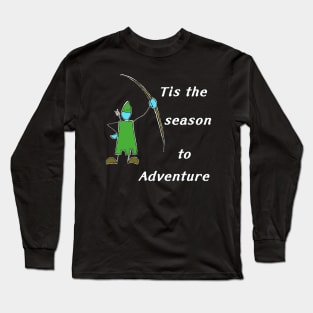 Tis the season to adventure Long Sleeve T-Shirt